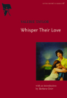 Whisper Their Love (Little Sister's Classics) By Valerie Taylor, Barbara Grier (Introduction by) Cover Image