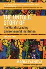 The Untold Story of the World's Leading Environmental Institution: UNEP at Fifty (One Planet) Cover Image