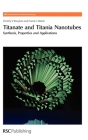Titanate and Titania Nanotubes: Synthesis By Dmitry V. Bavykin, Frank C. Walsh, Paul O'Brien (Editor) Cover Image