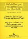Varietaeten Im Slavischen- Су стандартные вари&# (Heidelberger Publikationen Zur Slavistik #17) By Baldur Panzer (Editor), Alexander Bierich (Editor) Cover Image