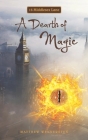 16 Middlesex Lane: A Dearth of Magic By Matthew Wennersten Cover Image