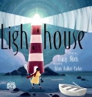 The Lighthouse By Tracy Blom, Adam Walker-Parker (Illustrator) Cover Image