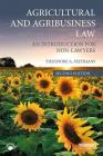 Agricultural and Agribusiness Law: An Introduction for Non-Lawyers Cover Image
