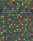 Microarrays for an Integrative Genomics (Computational Molecular Biology) By Isaac S. Kohane, Alvin Kho, Atul J. Butte Cover Image
