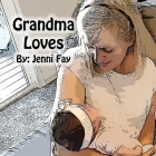 Grandma Loves By Jenni Fay Cover Image