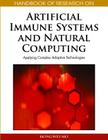 Handbook of Research on Artificial Immune Systems and Natural Computing: Applying Complex Adaptive Technologies (Handbook of Research On...) Cover Image