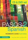 Pasos 2 (Fourth Edition): Spanish Intermediate Course: CD & DVD Pack By Martyn Ellis, Rosa Maria Martin Cover Image