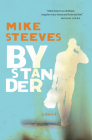 Bystander By Mike Steeves Cover Image