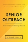 Senior Outreach: Senior Citizen Ministry Manual By Sr. Painter, Dewey E. Cover Image