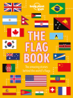 The Flag Book (The Fact Book) By Lonely Planet Kids Cover Image