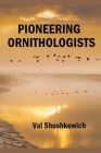 Pioneering Ornithologists Cover Image
