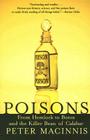 Poisons: From Hemlock to Botox and the Killer Bean of Calabar Cover Image