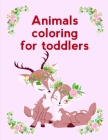 Animals Coloring For Toddlers: Super Cute Kawaii Coloring Pages for Teens By Advanced Color Cover Image