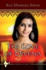 The Love of Divena By Kay Marshall Strom Cover Image