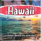 Hawaii: Children's American Local History Book Cover Image