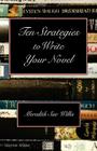 Ten Strategies to Write Your Novel By Meredith Sue Willis Cover Image