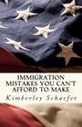 Immigration Mistakes You Can't Afford to Make Cover Image
