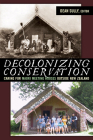 DECOLONIZING CONSERVATION: CARING FOR MAORI MEETING HOUSES OUTSIDE NEW ZEALAND (Critical Cultural Heritage Series) Cover Image