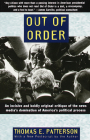Out of Order: An incisive and boldly original critique of the news media's domination of America's political process By Thomas E. Patterson Cover Image