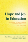 Hope and Joy in Education: Engaging Daisaku Ikeda Across Curriculum and Context By Isabel Nuñez (Editor), Jason Goulah (Editor), Cynthia B. Dillard (Foreword by) Cover Image
