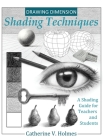 Drawing Dimension - Shading Techniques: A Shading Guide for Teachers and Students (How to Draw Cool Stuff) Cover Image