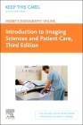 Mosby's Radiography Online: Introduction to Imaging Sciences and Patient Care (Access Code) By Mosby Cover Image