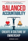 Balanced Accountability: Create a Culture of Ownership By Hernani Alves Cover Image