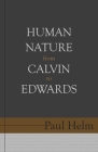 Human Nature from Calvin to Edwards Cover Image