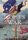 The People's War: Original Voices of the American Revolution By Noel Rae Cover Image