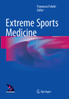 Extreme Sports Medicine By Francesco Feletti (Editor) Cover Image
