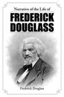 Narrative of the Life of Frederick Douglass By Frederick Douglass Cover Image
