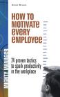 How to Motivate Every Employee By Anne Bruce Cover Image