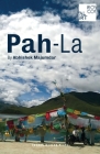 Pah-La (Oberon Modern Plays) By Abhishek Majumdar Cover Image