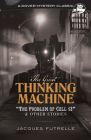 The Great Thinking Machine: The Problem of Cell 13 and Other Stories (Dover Mystery Classics) Cover Image