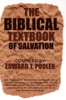 The Biblical Textbook of Salvation Cover Image