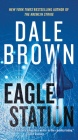 Eagle Station: A Novel By Dale Brown Cover Image