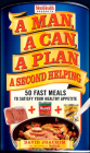 A Man, A Can, A Plan, A Second Helping: 50 Fast Meals to Satisfy Your Healthy Appetite: A Cookbook By David Joachim, Editors of Men's Health Magazi Cover Image