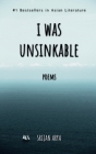 I was Unsinkable By Srijan Arya Cover Image