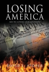 Losing America By David L. Stover Cover Image