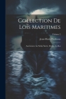 Collection De Lois Maritimes: Antérieures Au Xviiie Siècle, Dédiée Au Roi; Volume 2 Cover Image