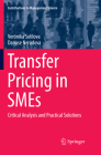 Transfer Pricing in SMEs: Critical Analysis and Practical Solutions (Contributions to Management Science) Cover Image