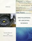 Encyclopedia of Archival Science By Luciana Duranti (Editor), Patricia C. Franks (Editor) Cover Image