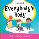 Everybody's Body By Tracey Rimell Cover Image
