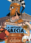 Historia Ilustrada - La antigua Grecia (Historia para niños #3) By Miguel Ángel Saura Cover Image