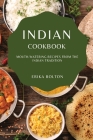 Indian Cookbook 2021: Mouth-Watering Recipes from the Indian Tradition Cover Image