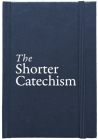 The Shorter Catechism Hb Cover Image