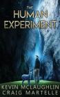 The Human Experiment By Craig Martelle, Kevin McLaughlin Cover Image