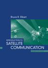 Introduction to Satellite Communication 3rd Edition (Artech House Space Applications) By Bruce R. Elbert Cover Image