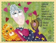 Gramma Shirah Says Words of Wisdom and More Words of Wisdom: Wisdom for All Ages By Shirah Penn, Khary Guerra (Illustrator) Cover Image