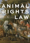 Animal Rights Law By Raffael N. Fasel, Sean C. Butler Cover Image